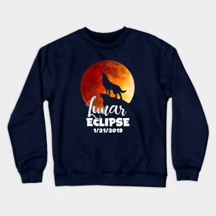 Total Lunar Eclipse T-Shirt January 21 2019 Shirt Gift Idea Wolf Crewneck Sweatshirt